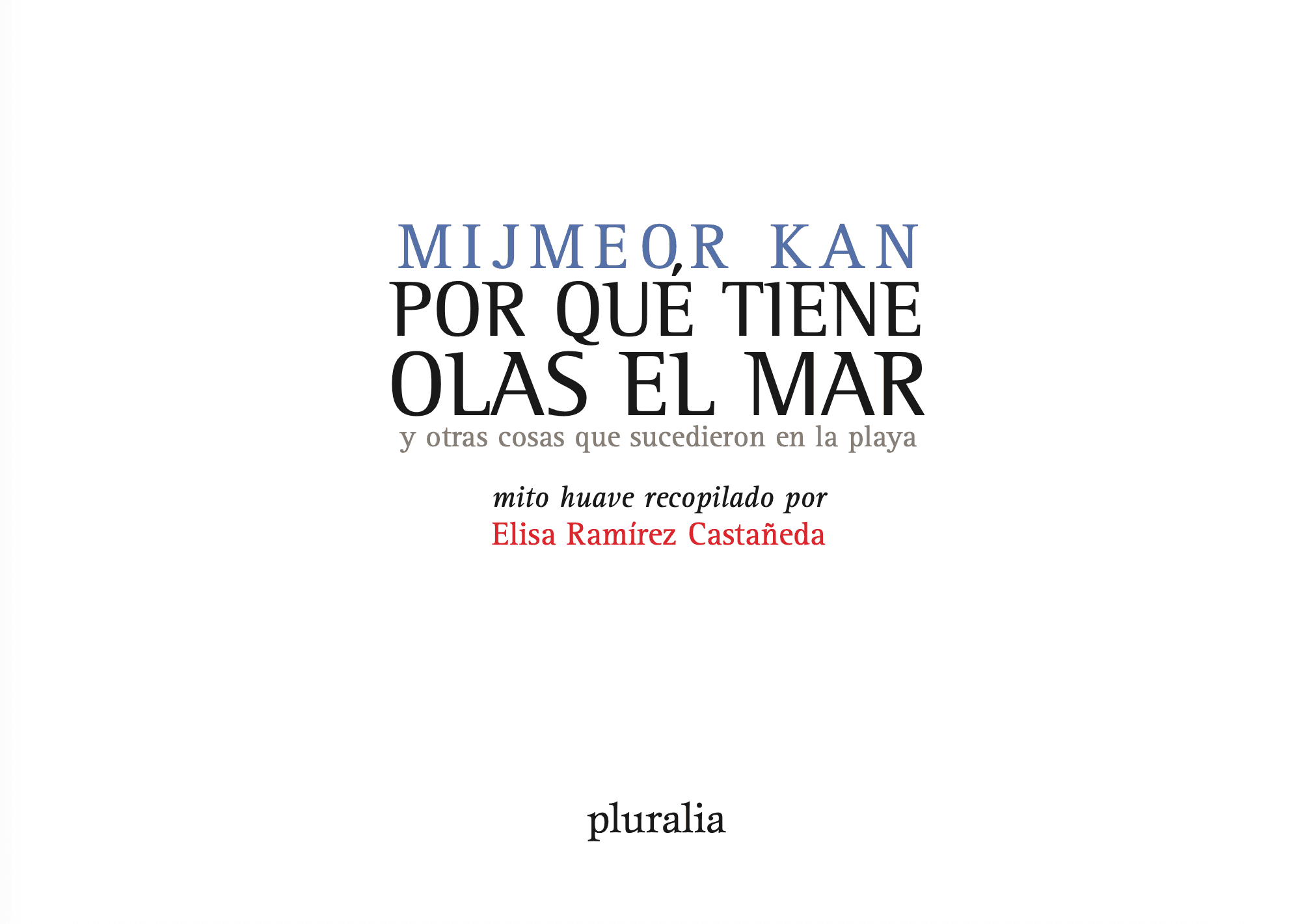 Portada de MIJMEOR KAN POR QUÉ TIENE OLAS EL MAR y otras cosas que sucedieron en la playa