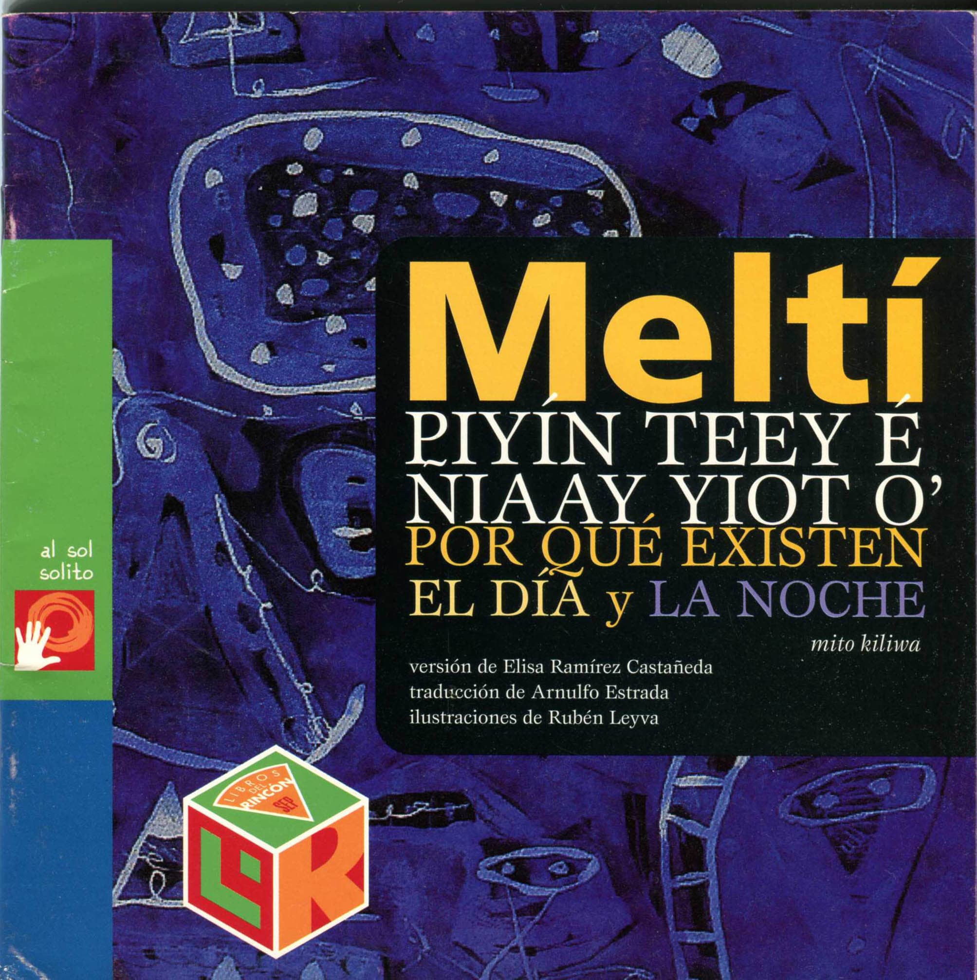Portada de Meltí PIYÍN TEEY É ÑIAAY YIOT O' POR QUÉ EXISTEN EL DÍA y LA NOCHE